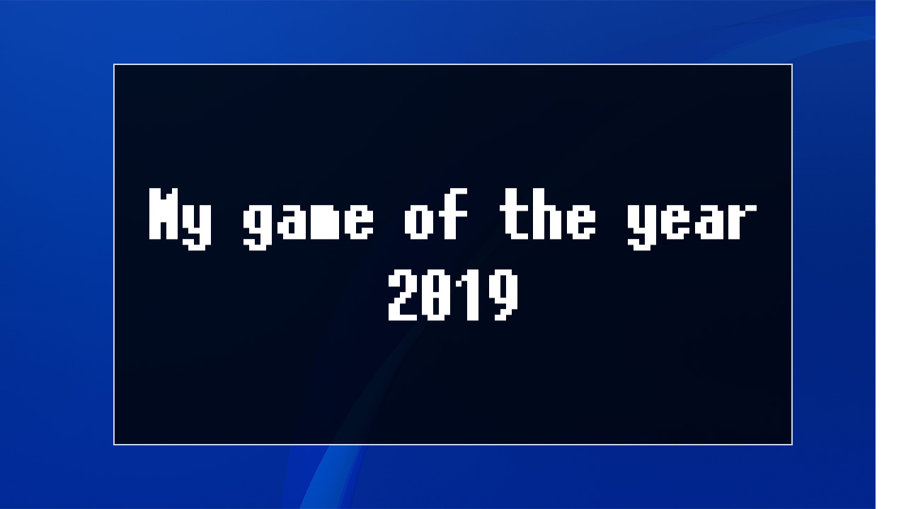 My game of the year 2019